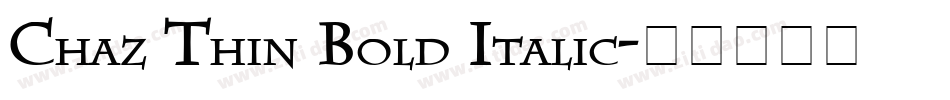 Chaz Thin Bold Italic字体转换